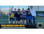 PAŞA KORUSU ŞOW YAPTI!