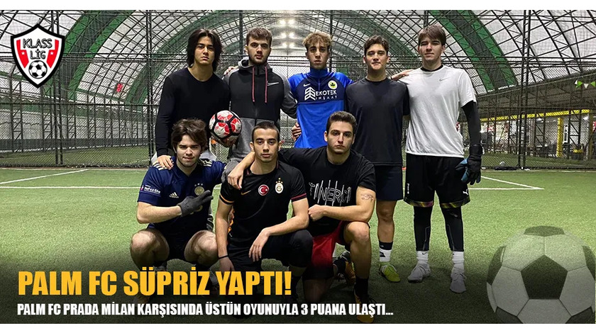 PALM FC SÜPRİZ YAPTI!